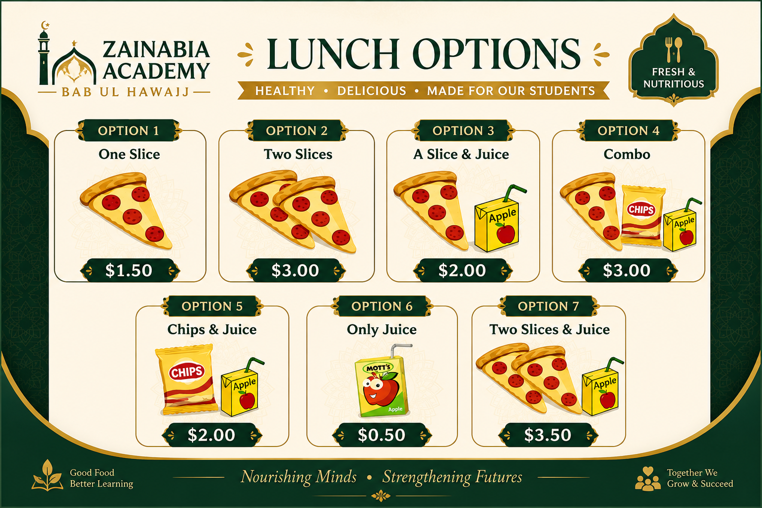 Zainabia Academy lunch options: one slice $1.50, two slices $3.00, a slice & juice $2.00, combo $3.00, chips & juice $2.00, only juice $0.50, two slices & juice $3.50